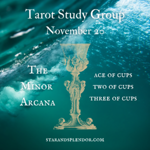 Tarot Study Group: Ace, II, III of Cups - November 20