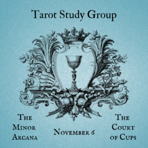 Tarot Study Group: The Court of Cups - November 6