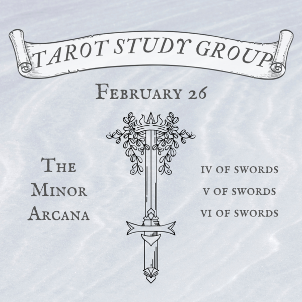 Tarot Study Group: IV, V, VI of Swords - February 26