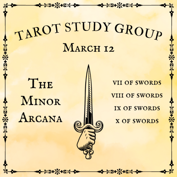 Tarot Study Group: VII-X of Swords - March 12